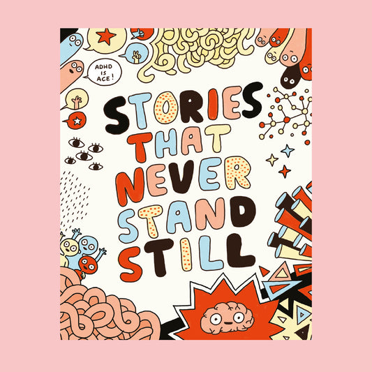 Stories That Never Stand Still