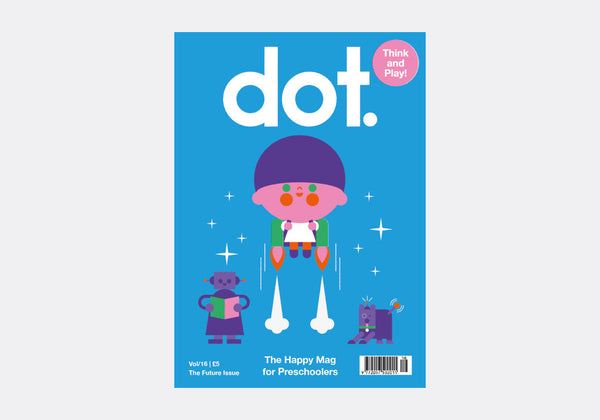 DOT - FUTURE - Vol 16 – Anorak Magazine